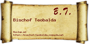 Bischof Teobalda névjegykártya